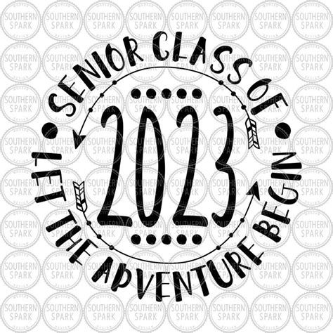 Class Of 2023 Svg Senior Class Of 2023 Let The Adventure Etsy