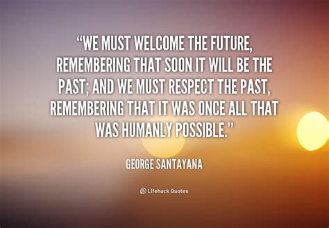 Quotes about Remembering The Past (87 quotes)