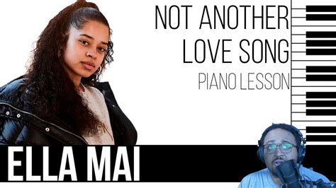 Ella Mai Not Another Love Song Piano Lesson Youtube