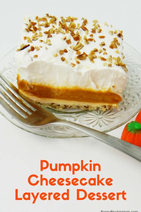 Pumpkin Cheesecake Layered Dessert Fall Dessert Recipe