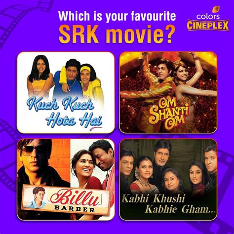 Colors Cineplex On Twitter Iamsrk Ki Kaun Si Film Is Special To You Shahrukhkhan