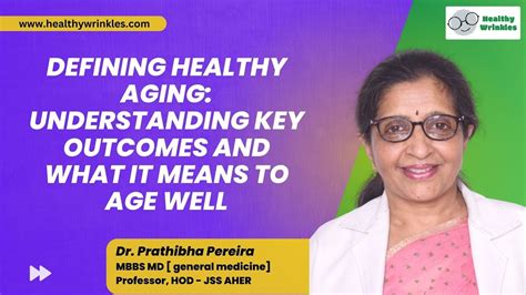 Defining Healthy Aging Understanding Key Outcomes And What It Means To