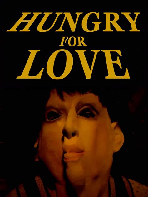 hungry for love short 2017 imdb