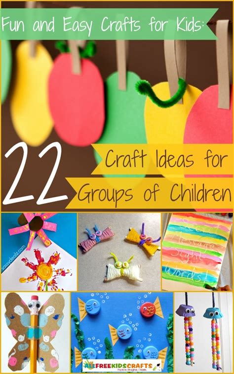 Fun And Easy Crafts For Kids 22 Craft Ideas For Groups Of Children