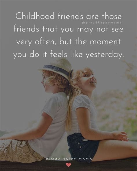 Childhood Friends Quotes Soakploaty