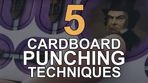 5 Cardboard Punching Techniques Youtube