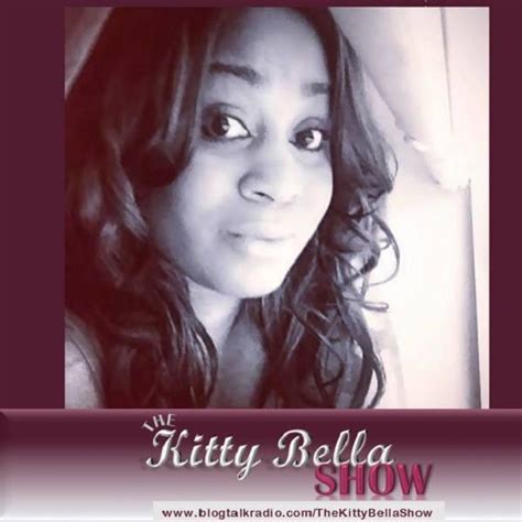 The Kitty Bella Show Online Radio Blogtalkradio