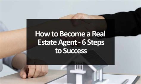 How To Become A Real Estate Agent 6 Steps To Success
