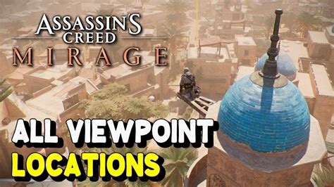 Assassin S Creed Mirage ALL VIEWPOINT LOCATIONS Fearless Trophy