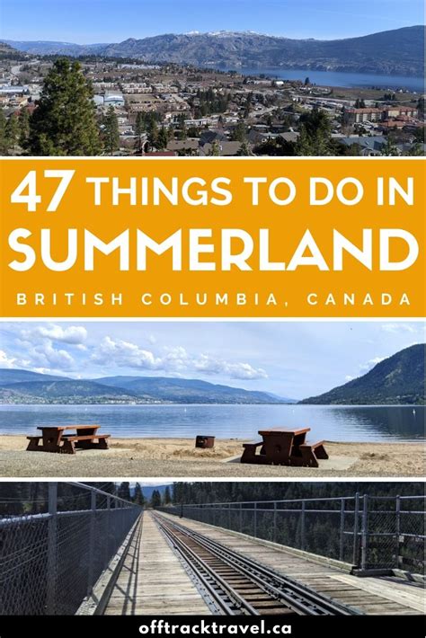47 Things To Do In Summerland British Columbia Off Track Travel