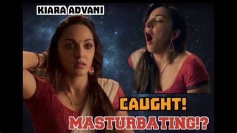 Kiara Advani Masturbation Scene Leaked From Lust Stories Goes Viral
