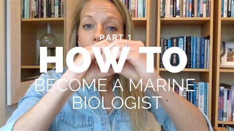 How To Become A Marine Biologist Part 1 Youtube