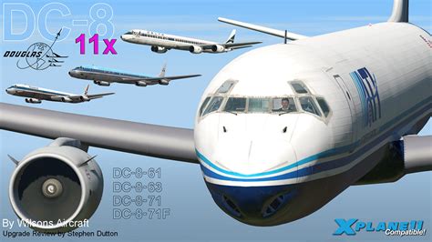 Except an helicopter, the previous titles of msk productions are sceneries in pakistan for p3d fsx. Aircraft Upgrade to XP11 : Douglas DC-8 Series by Wilson's Aircraft - Airliners Reviews - X ...