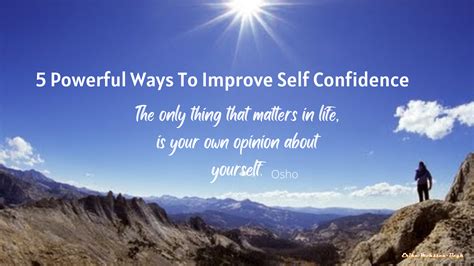 5 Powerful Ways To Improve Self Confidence