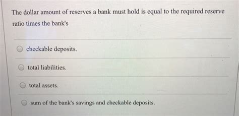 Learn how long a bank can hold your deposit. Solved: The Dollar Amount Of Reserves A Bank Must Hold Is ...