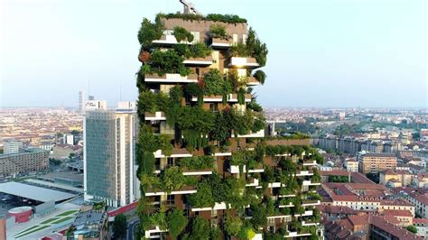 Vertical Forest By Stefano Boeri Architetti Youtube