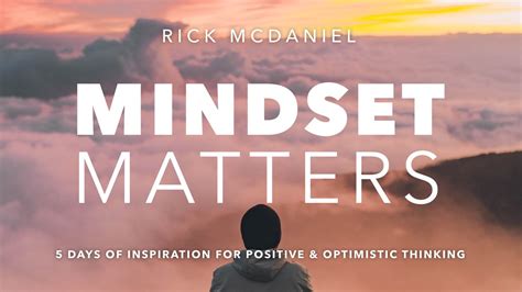 Mindset Matters 5 Days Of Inspiration For Positive And Optimistic Thinking