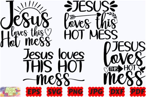 Jesus Loves This Hot Mess SVG Jesus SVG Gráfico por DigitalDesignsSVGBundle Creative Fabrica