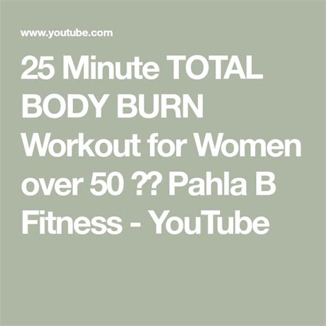 25 minute total body burn workout for women over 50 ⚡️ pahla b fitness total body workout