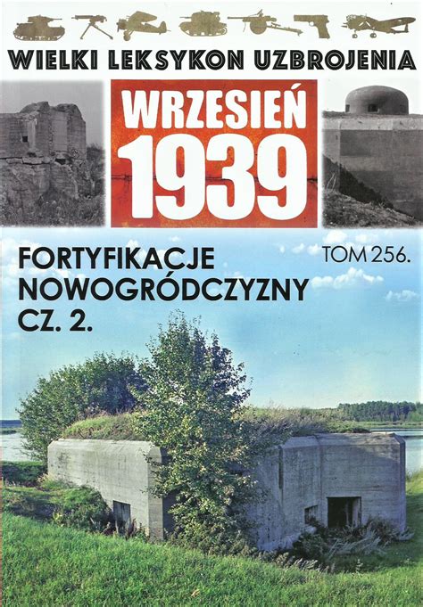 The Great Lexicon Of Polish Weapons 1939 Vol 252 And 256