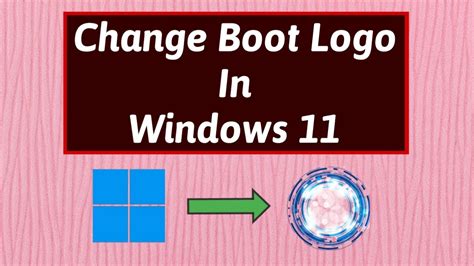 Change Boot Logo Windows 11 Windows 11 Boot Logo Change Custom Boot