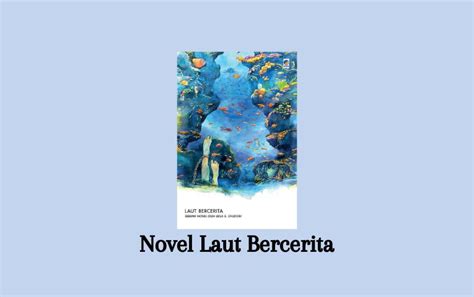 Baca Novel Laut Bercerita PDF Full Episode Gratis - Senjanesia