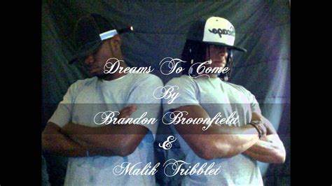 Closer To My Dreams Remix Dreams To Come By Malik Tribblet And Brandon Brownfield Youtube