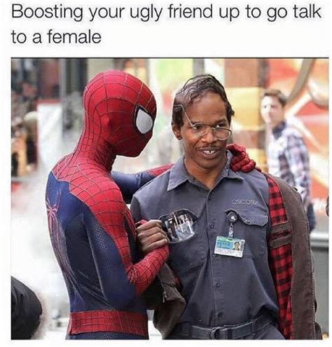 boosting your ugly friend up to go talk to a female funny