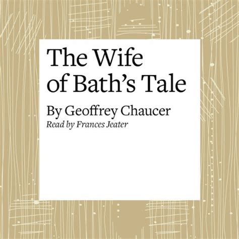 The Canterbury Tales The Wife Of Baths Tale Modern Verse Translation