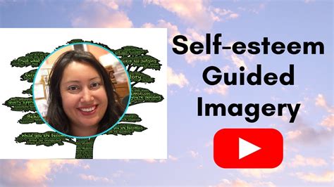 Self Esteem Guided Imagery Youtube