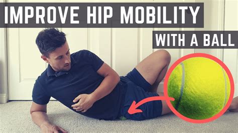 How To Use A Ball To Improve Your Hip Mobility Youtube