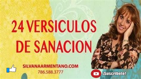 Versiculos Biblicos De Sanacion Tratamiento Silvana Armentano Youtube