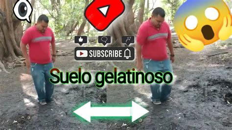 Suelo Gelatinoso YouTube