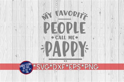 Fathers Day Svg My Favorite People Call Me Pappy Svg Etsy
