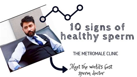 10 Signs Of Healthy Sperm Healthy Sperm Signs Of Healthy Semen The Metromale Clinic Youtube