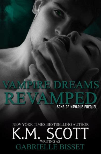 Vampire Dreams Revamped A Sons Of Navarus Prequel By Gabrielle Bisset