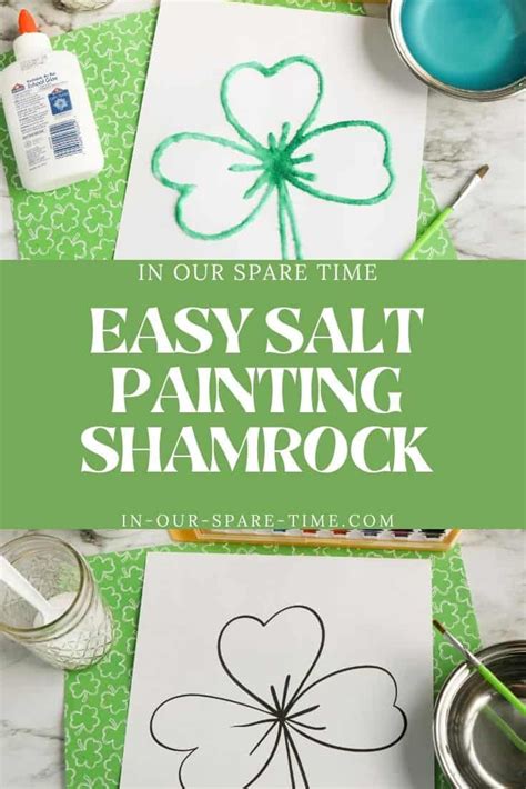 Make A Shamrock Craft By Adding Salt To Paint Easy Diy Shamrock