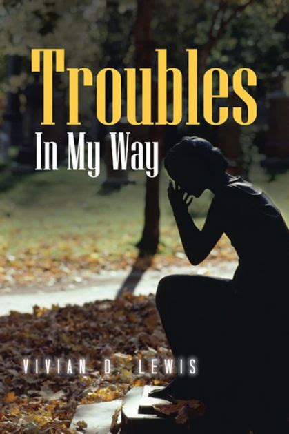 Troubles In My Way By Vivian Lewis Paperback Barnes And Noble®