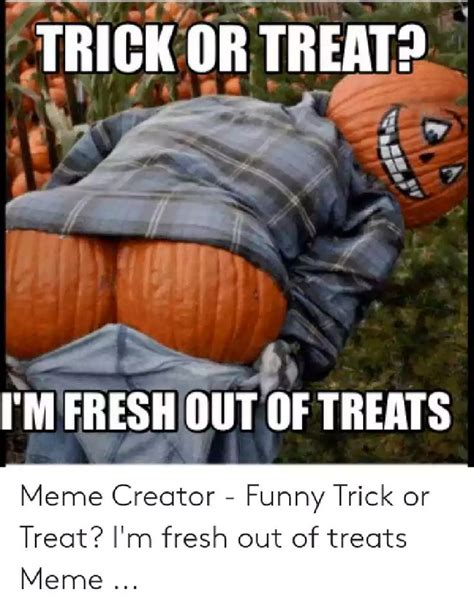 23 Trick Or Treat Meme Collection For This Halloween Quotesproject