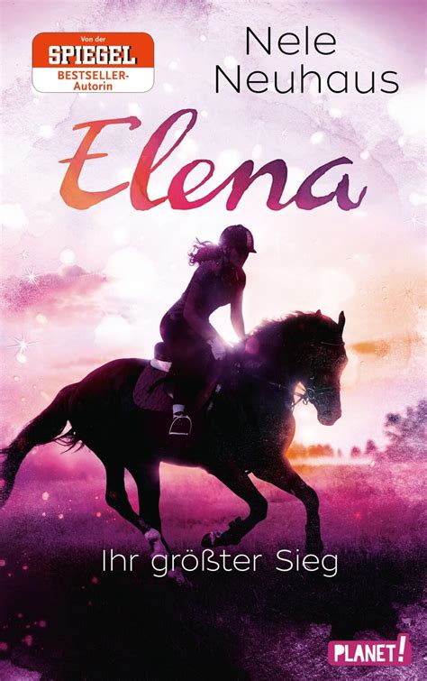 Elena Ein Leben Für Pferde Band 5 Ihr Größter Sieg