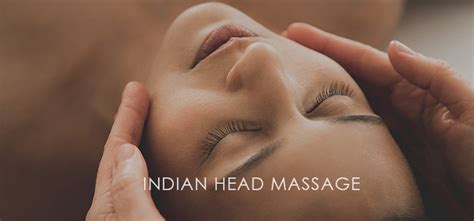What Is Indian Head Massage Relax Asian Massage London