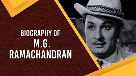 Biography Of Mg Ramachandran Indian Film Actor And Former Chief Minister