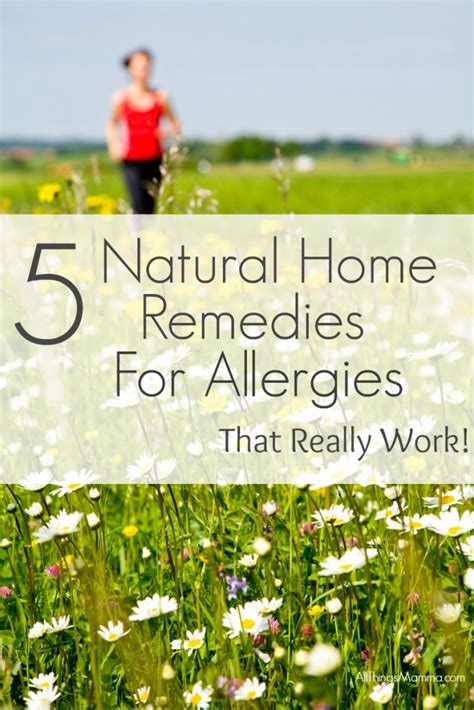 5 Natural Home Remedies For Allergies That Really Work All Things Mamma