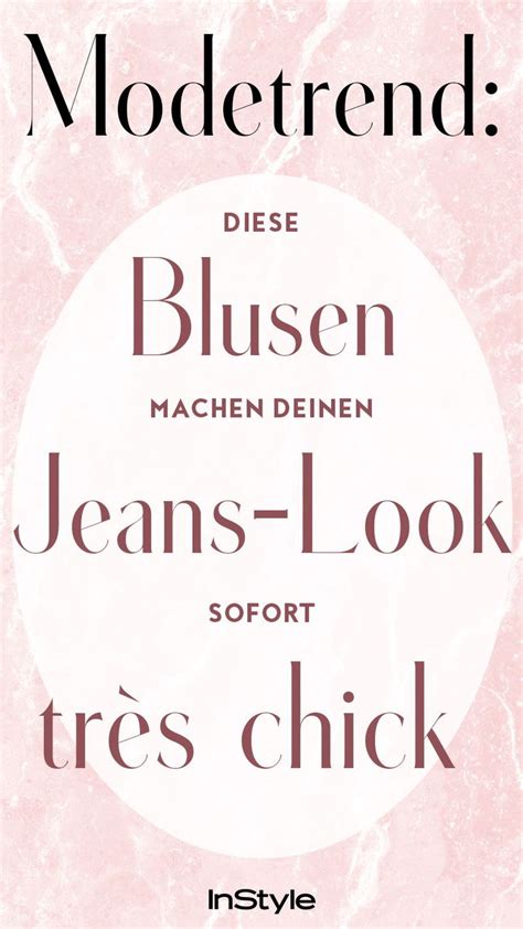 Jeans Trend Welche Blusen Deinen Look Jetzt Sofort Très Chic Machen