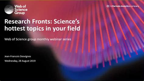 Research Fronts Sciences Hottest Topics In Your Field Web Of