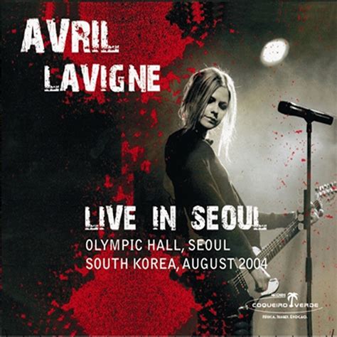 Avril Lavigne Avril Lavigne Live In Seoul Reviews Album Of The Year