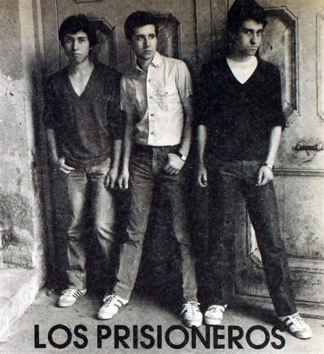 los prisioneros grupo musical que marco a una generación completa prisioneros musica chilena