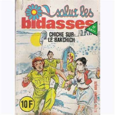 Salut Les Bidasses N° 118 Chiche Sur Le Bakchich Sur Bd Pffr