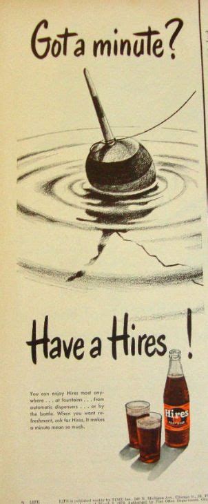 got a minute promotion of hires root beer vintage beer vintage ads vintage prints vintage