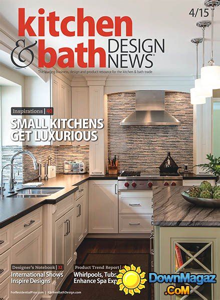 Kitchen & Bath Design News - April 2015 » Download PDF magazines